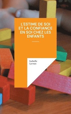 bokomslag L'estime de soi et la confiance en soi chez les enfants