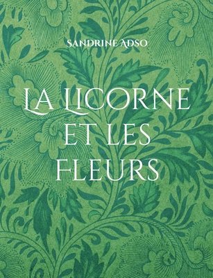 bokomslag Licorne et les Fleurs
