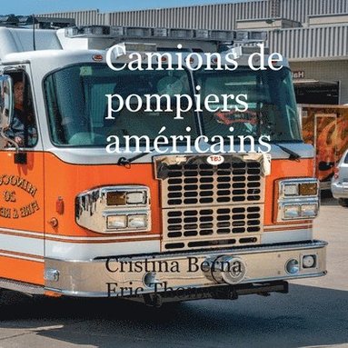 bokomslag Camions de pompiers américains