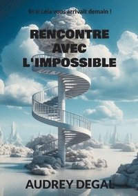 bokomslag Rencontre avec l'impossible