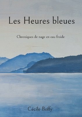 Les Heures bleues 1