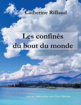 Catherine Riffaud - Les confinés du bout du monde, Häftad
