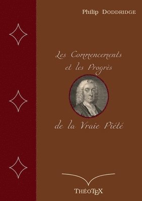 bokomslag Les Commencements et les Progrès de la Vraie Piété