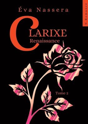 Clarixe: Renaissance 1