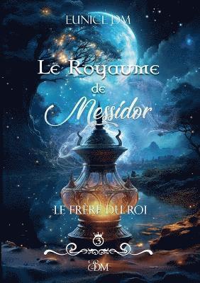 Le royaume de Messidor 1