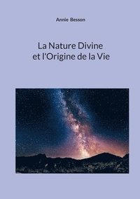bokomslag Nature Divine et l'Origine de la Vie