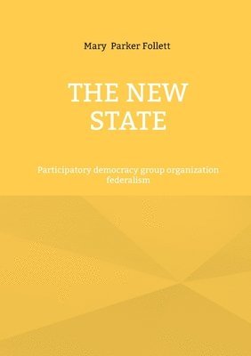 Mary Parker Follett - New State, Häftad