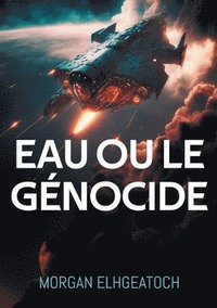 bokomslag Eau ou le génocide