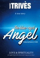 The Blue-Eyed Angel: Love & Spirituality 1