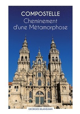 bokomslag Compostelle Cheminement d'une Mtamorphose