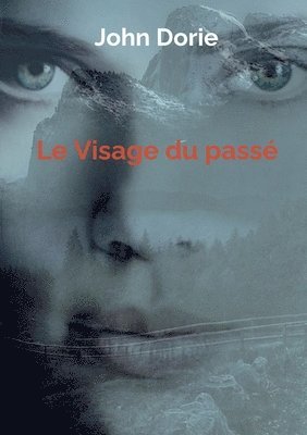 Le Visage du pass 1