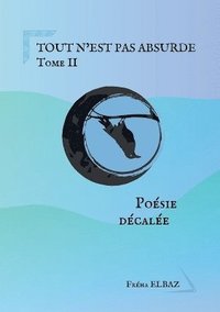 bokomslag Tout n'est pas absurde