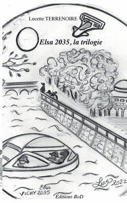 Lucette Terrenoire - Trilogie - Elsa 2035, Häftad