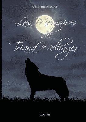 bokomslag Les Mmoires de Triana Wellinger