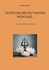 bokomslag Textes sacres du tantra non duel