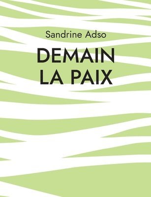 Demain La Paix 1