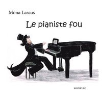 bokomslag Le pianiste fou