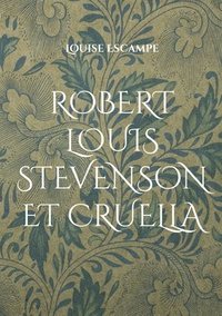 bokomslag Robert Louis Stevenson et Cruella