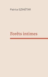 bokomslag Forêts intimes