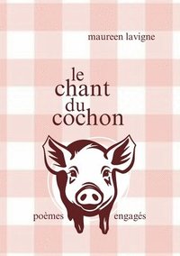 bokomslag Le chant du cochon