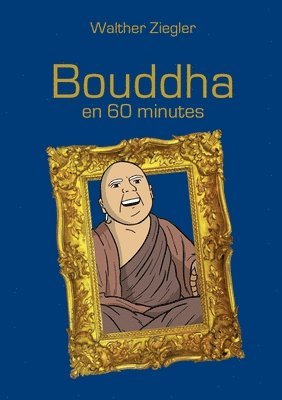 bokomslag Bouddha en 60 minutes