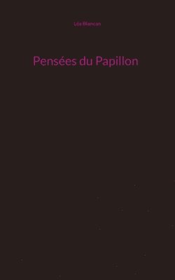 bokomslag Pensées du Papillon