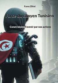 bokomslag Force du citoyen Tunisien