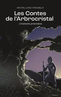 bokomslag Les Contes de l'Arbrocristal