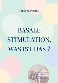 bokomslag Basale Stimulation, was ist das ?