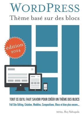 Roy Sahupala - WordPress Thème basé sur des blocs, Häftad