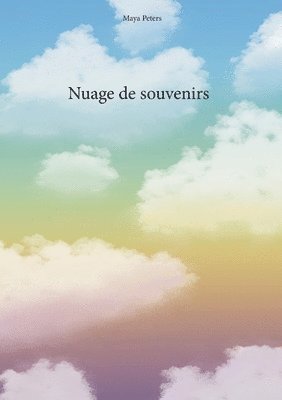 Maya Peters - Nuage de souvenirs, Häftad