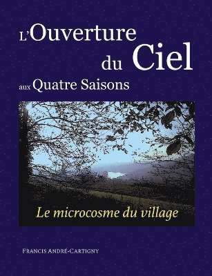 bokomslag L'ouverture du ciel aux quatre saisons