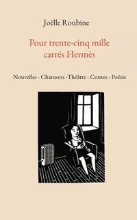 bokomslag Pour trente-cinq mille carrés Hermès