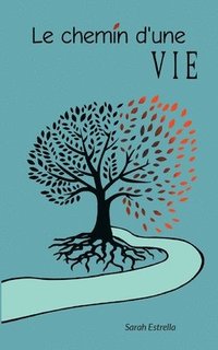 bokomslag chemin d'une vie