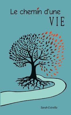 bokomslag chemin d'une vie