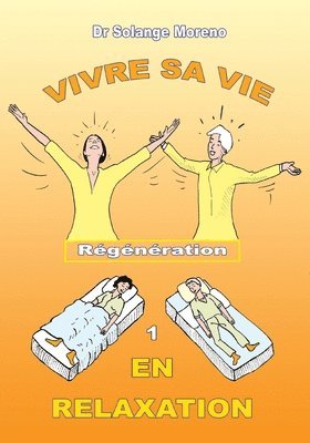 bokomslag Vivre sa vie en relaxation