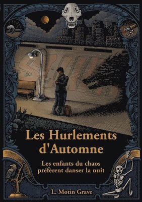 Laura Motin Grave - Les enfants du chaos préfèrent danser la nuit, Häftad