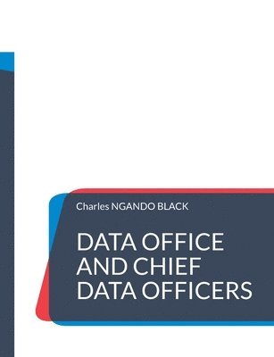 bokomslag Data Office and Chief Data Officers