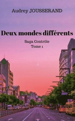 Deux mondes diffrents 1