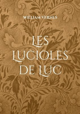 Les Lucioles de Luc 1