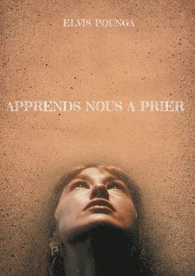 bokomslag Apprend nous à prier