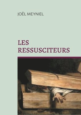 Les ressusciteurs 1