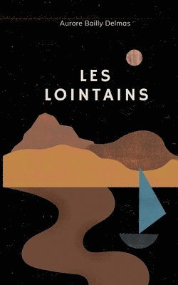 Les Lointains 1