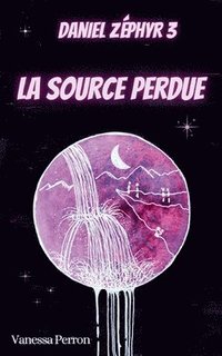 bokomslag La Source perdue