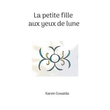 bokomslag petite fille aux yeux de lune