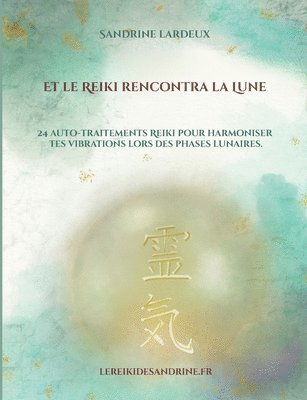 bokomslag Et le Reiki rencontra la Lune