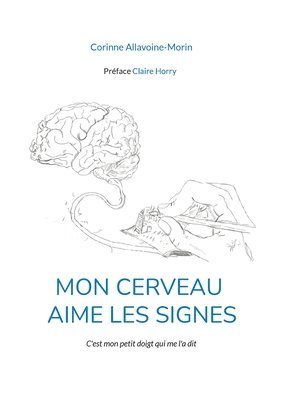 bokomslag Mon cerveau aime les signes