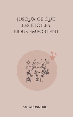 bokomslag Jusqu'à ce que les étoiles nous emportent