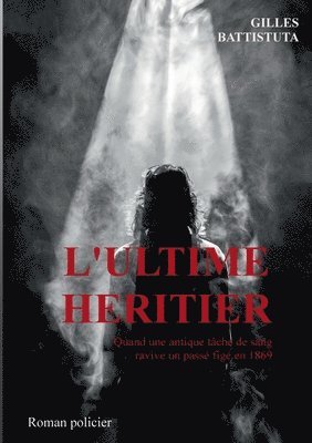 bokomslag L'ultime héritier
