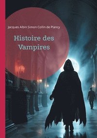 bokomslag Histoire des Vampires